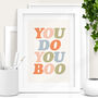 'You Do You Boo' Inspiring Typography Print, thumbnail 1 of 2