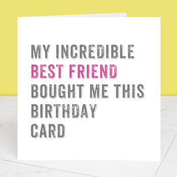 Personalised From Your Best Friend Birthday Card, 3 of 4