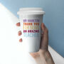 Personalised Amazing Teacher Travel Mug, thumbnail 4 of 7