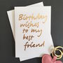 'Birthday Wishes To My Best Friend' Card, thumbnail 1 of 2