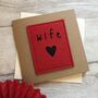 Wife/Girlfriend Felt Anniversary/Birthday Card, thumbnail 2 of 3