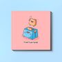 Cute Toast Celebration Card | Food Pun Greeting Card, thumbnail 1 of 4