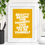 'Beauty Begins The Moment You Decide To Be Yourself', thumbnail 1 of 2