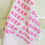 Keep Going Pink Cotton Tea Towel, thumbnail 2 of 5