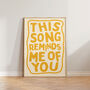 Music Wall Art This Song Reminds Me Of You Print, thumbnail 6 of 9