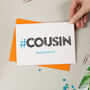 Hashtag Cousin Birthday Card, thumbnail 1 of 6