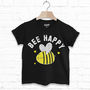 Bee Happy Children's Slogan T Shirt, thumbnail 2 of 3