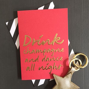 'Drink Champagne And Dance All Night' Card By French Grey Interiors ...