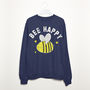 Bee Happy Women's Slogan Sweatshirt, thumbnail 4 of 5