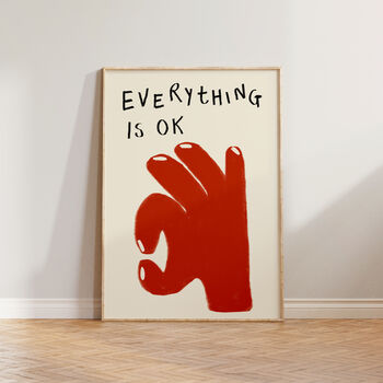 Everything Is Ok Hand Wall Art Print, 5 of 11