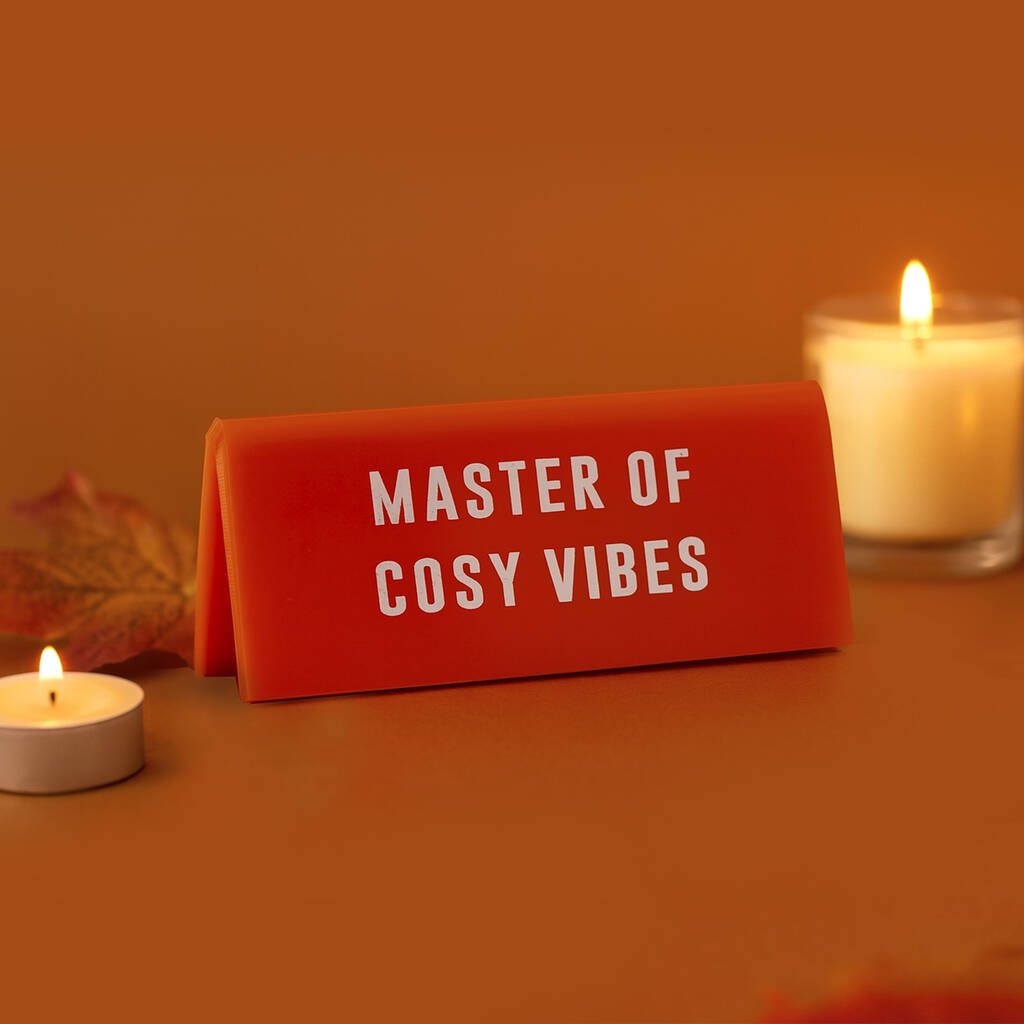 'Master Of Cosy Vibes' Orange Desk Sign, 1 of 2