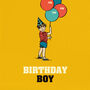 Birthday Card ‘Birthday Boy’, thumbnail 2 of 4
