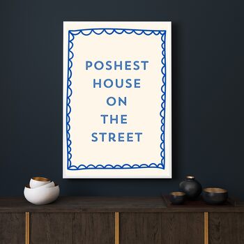 A4 Print, Poshest House On The Street, 2 of 5
