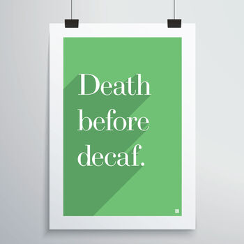 Death Before Decaf Print, 2 of 12