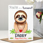 Sloth 'You're Awesome' Father's Day Card, thumbnail 2 of 5