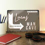 Personalised Man Cave Metal Sign, thumbnail 3 of 3