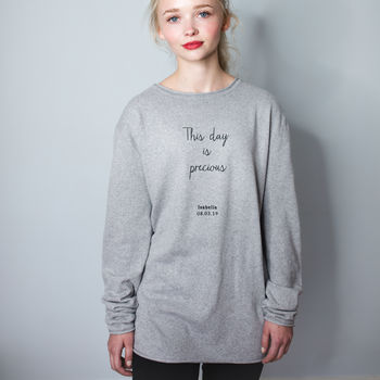Personalised ‘These Days Are Precious’ Eco Jumper, 3 of 6