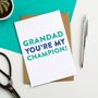 Daddy You're My Champion Celebration Card, thumbnail 3 of 3