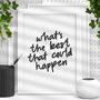 The Best Could Happen Inspirational Typography Print 2b, thumbnail 1 of 2