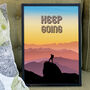 'Keep Going' Epic Hike Retro Typography Print, thumbnail 2 of 2