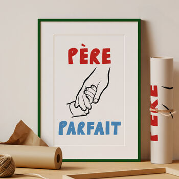 'Pere Parfait' Perfect Dad Holding Hands Print, 2 of 2