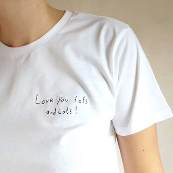 Handwritten Message Hand Embroidered T Shirt, 7 of 10