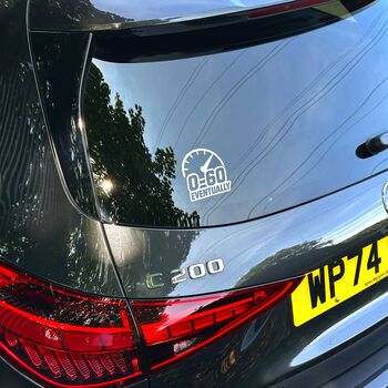 0 To 60 Eventually Car Decal Slow Car Vinyl Sticker, 3 of 9