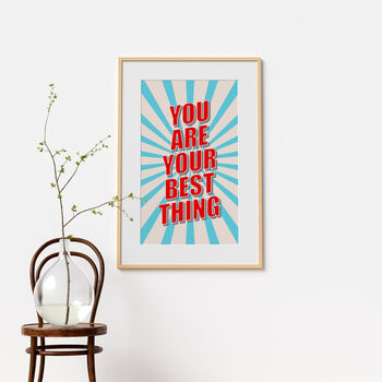 You Are Your Best Thing, Self Care Art Print, 2 of 5