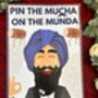 Pin The Mucha On The Munda Singh, thumbnail 11 of 11