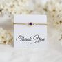 Thank You Gift, Birthstone Bracelet For Her, thumbnail 11 of 12
