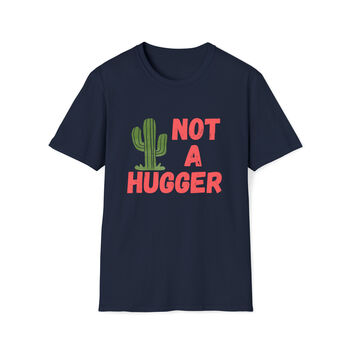 Not A Hugger T Shirt, 3 of 4