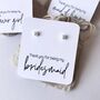 Bridal Party Thankyou Earrings Bridesmaid Flower Girl, thumbnail 3 of 4