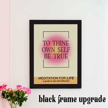 To Thine Own Self Be True Meditation Print, 2 of 6
