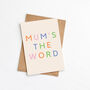 Mum's The Word Mother's Day Card, thumbnail 2 of 2
