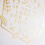 If You're Looking For A Sign Gold Foil A3 Print, thumbnail 3 of 6