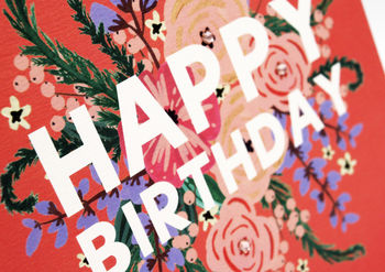 'Happy Birthday' Floral Card, 2 of 2