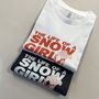 The Life Of A Snow Girl Christmas T Shirt, thumbnail 5 of 10