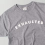 'Exhausted' Men's T Shirt, thumbnail 3 of 4