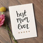'Best Mum Ever' Letterpress Mother's Day Card, thumbnail 1 of 3