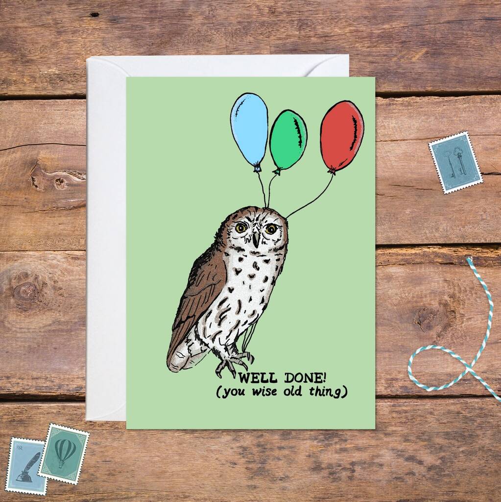 Well Done You Wise Old Thing Owl Greetings Card