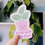 Grow With The Flower Sticker, thumbnail 1 of 3