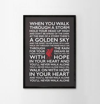 You'll Never Walk Alone Typography Art Poster Print, 10 of 12