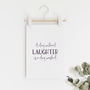 A5 Print 'A Day Without Laughter Is A Day Wasted' Quote, thumbnail 1 of 4