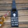 'Great Minds Think A Like' Bottle Opener, thumbnail 1 of 1