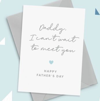 Can't Wait To Meet You Fathers Day Card From Bump, 3 of 3