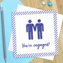 'You're Engaged' Gay Engagement Card, thumbnail 1 of 3