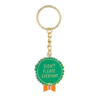 'Didn't Please Everyone' Keyring, 2 of 3