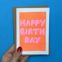 Happy Birthday Risograph Bold Type Card, thumbnail 1 of 3