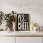 Yes Chef! Typographic Print, thumbnail 4 of 10