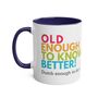 Old Enough To Know Better Coffee Mug, thumbnail 6 of 8